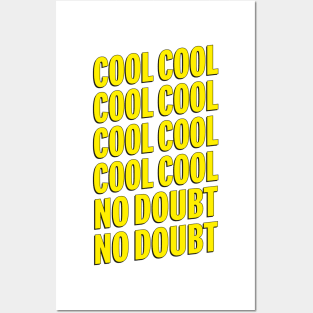 Brooklyn Nine Nine | Cool Cool No Doubt No Doubt | Quotes Posters and Art